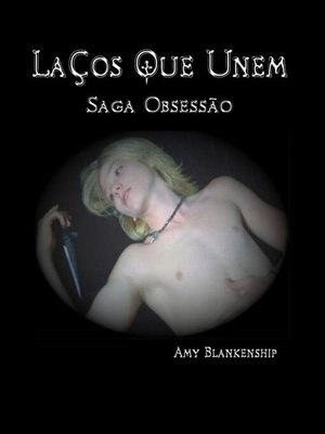 cover image of Laços que Unem (Obsessão Livro 1)